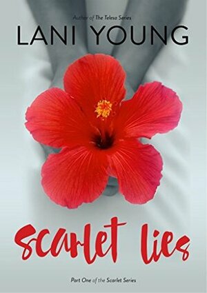Scarlet Lies by Lani Wendt Young