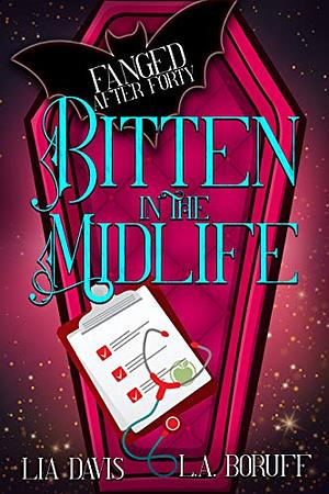 Bitten in the Midlife by Lia Davis