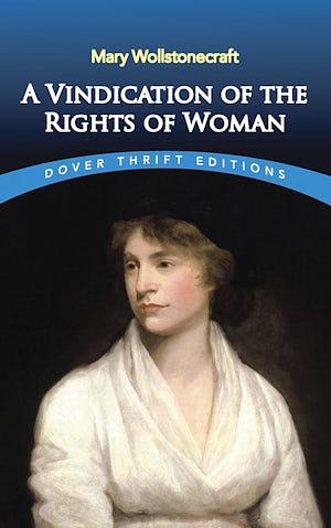 A Vindication of The Rights of Woman by Mary Wollstonecraft