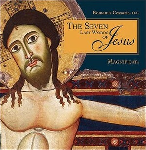 The Seven Last Words of Jesus by Romanus Cessario
