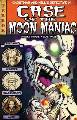 The Case of the Moon Maniac by Patrick Thomas