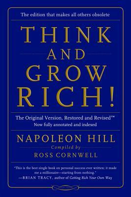 Think and Grow Rich!: The Original Version, Restored and Revised(tm) by Napoleon Hill