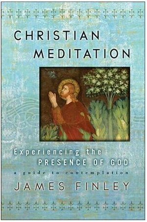 Christian Meditation by James Finley
