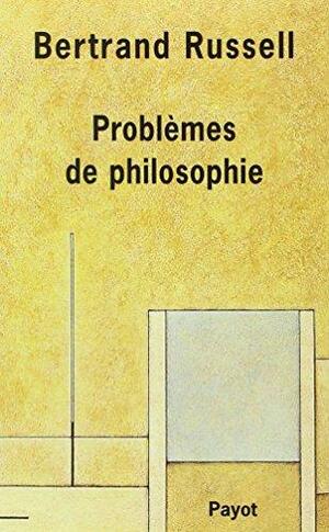 Problèmes de philosophie by Bertrand Russell