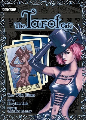 The Tarot Cafe: The Wild Hunt Novel by Chandra Rooney