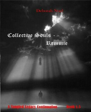 Collective Souls - Remmie by Deborah Noel