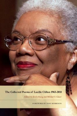 The Collected Poems of Lucille Clifton 1965-2010 by Lucille Clifton