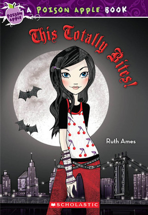 This Totally Bites by Ruth Ames