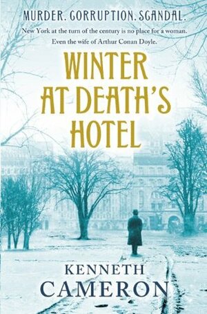 Winter at Death's Hotel by Kenneth M. Cameron