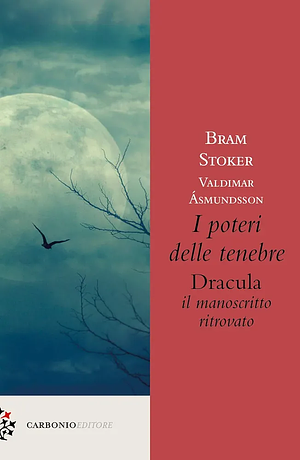 I poteri delle tenebre: Dracula, il manoscritto ritrovato by Valdimar Ásmundsson