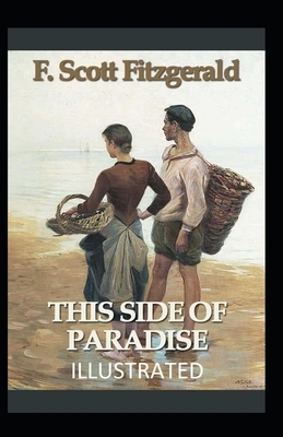 This Side of Paradise Illustrated by F. Scott Fitzgerald