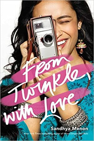 From Twinkle, with Love by Sandhya Menon