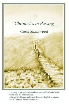 Chronicles in Passing by Carol Smallwood