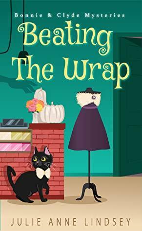 Beating the Wrap by Julie Anne Lindsey