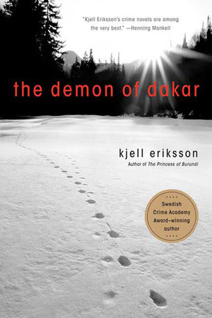 The Demon of Dakar: A Mystery by Ebba Segerberg, Kjell Eriksson