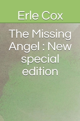 The Missing Angel: New special edition by Erle Cox