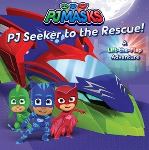 PJ Seeker to the Rescue!: A Lift-The-Flap Adventure by 