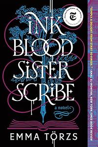 Ink Blood Sister Scribe by Emma Törzs