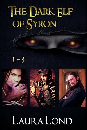 The Dark Elf of Syron by Laura Lond