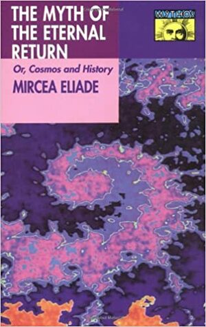 اسطوره بازگشت جاودانه by Mircea Eliade