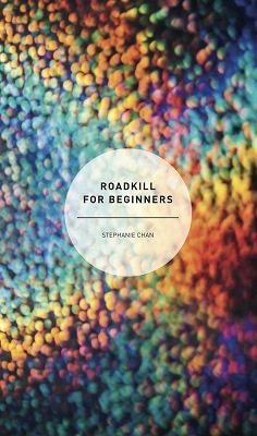 Roadkill for Beginners by Stephanie Chan