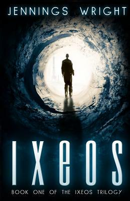 Ixeos: Book One of the Ixeos Trilogy by Jennings Wright