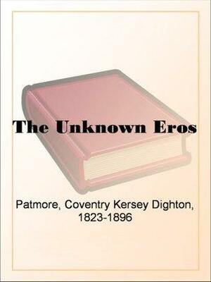 The Eros by Coventry Patmore