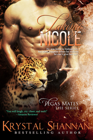 Taking Nicole by Krystal Shannan