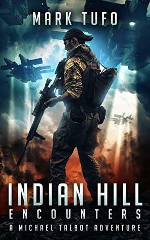 Indian Hill 1: Encounters: A Michael Talbot Adventure by Mark Tufo