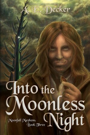 Into the Moonless Night by A.E. Decker