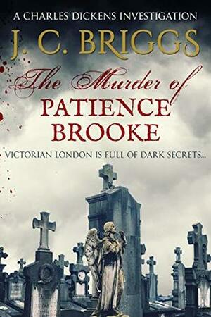 The Murder of Patience Brooke by J.C. Briggs