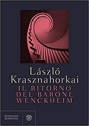 Il ritorno del barone Wenckheim by László Krasznahorkai, Dora Várnai