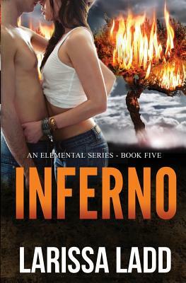 Inferno by Larissa Ladd