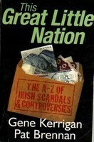 This Great Little Nation by Gene Kerrigan