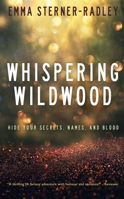 Whispering Wildwood by Emma Sterner-Radley