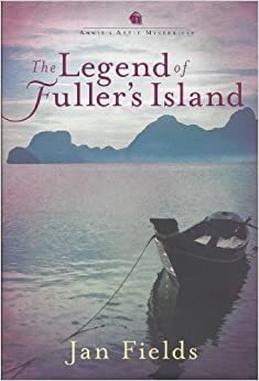 The Legend of Fuller's Island by Jan Fields