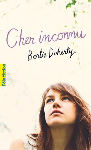 Cher Inconnu by Berlie Doherty