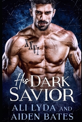 His Dark Savior by Aiden Bates