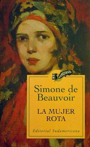 La Mujer Rota by Simone de Beauvoir, Simone de Beauvoir