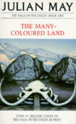 The Many-Coloured Land by Julian May