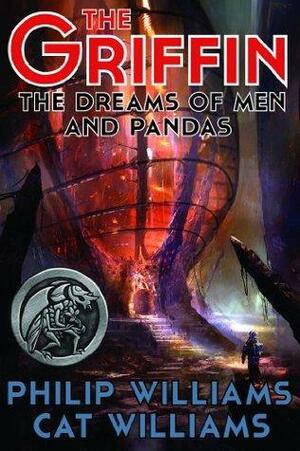 The Dreams of Men and Pandas by Cat Williams, Philip Williams