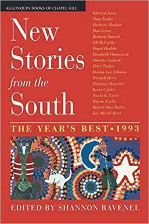 New Stories from the South 1993: The Year's Best by Shannon Ravenel