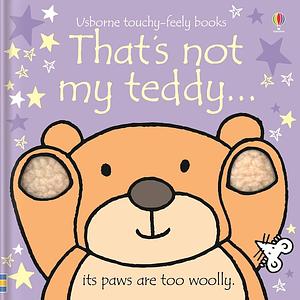 That's Not My Teddy by Fiona Watt