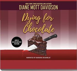 Dying for Chocolate by Diane Mott Davidson