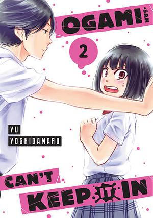Ogami-San Can't Keep It In Vol 2 by Yoshidamaru Yu