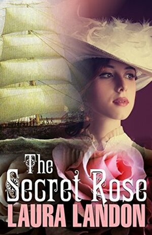 The Secret Rose by Laura Landon