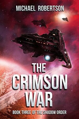 The Crimson War by Michael Robertson