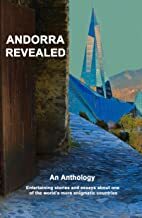 Andorra Revealed by Clare Allcard, Iain Woolward, Judith Wood