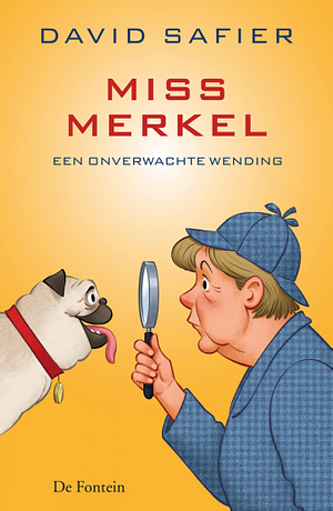 Miss Merkel en een onverwachte wending by David Safier