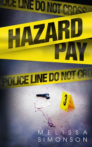 Hazard Pay by Melissa Simonson